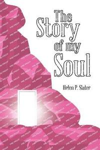 bokomslag The Story of My Soul