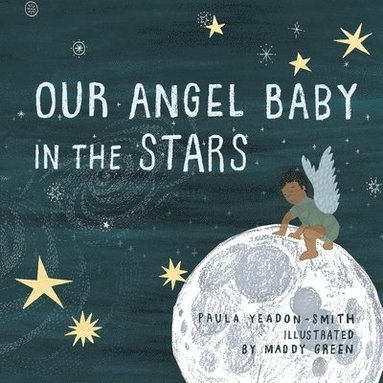 bokomslag Our Angel Baby in the Stars