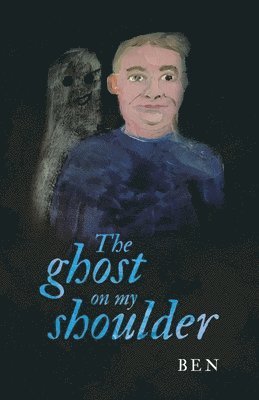 bokomslag The ghost on my shoulder