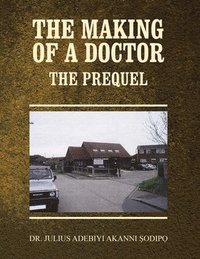 bokomslag Making of a Doctor