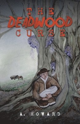 A Howard, A. Howard - Deadwood Curse, Häftad