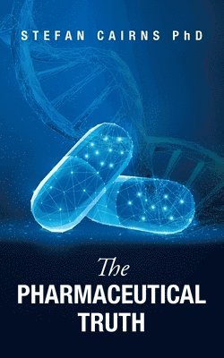 The Pharmaceutical Truth 1