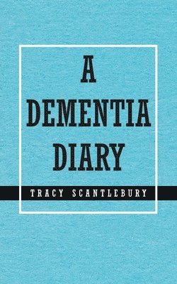 bokomslag Dementia Diary