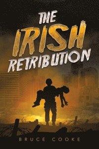 bokomslag The Irish Retribution