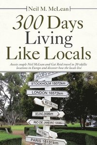 bokomslag 300 Days Living Like Locals