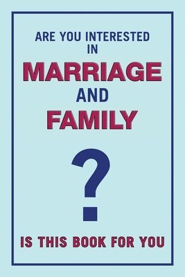 bokomslag Are You Interested in Marriage and Family