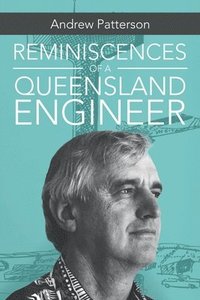 bokomslag Reminiscences of a Queensland Engineer