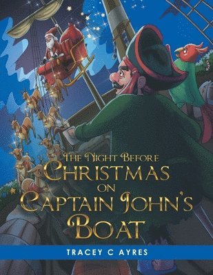 Tracey C Ayres, Tracey C. Ayres - Night Before Christmas on Captain John's Boat, Häftad