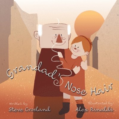 Steve Crosland - Grandad's Nose Hair, Häftad