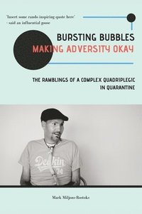 bokomslag Bursting Bubbles (Making Adversity Okay)