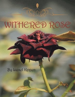 bokomslag Withered Rose