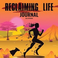 bokomslag Reclaiming Life Journal