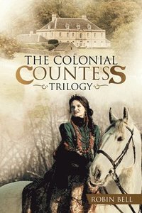 bokomslag The Colonial Countess Trilogy