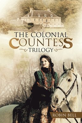 Robin Bell - Colonial Countess Trilogy, Häftad