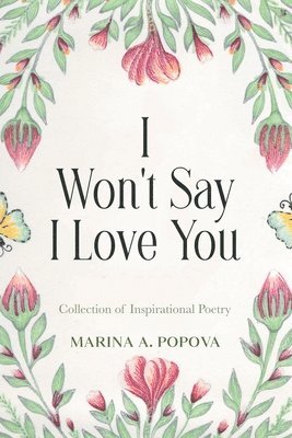 I Won't Say I Love You 1
