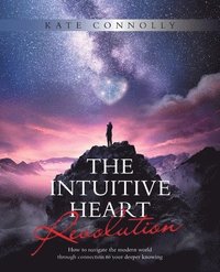 bokomslag The Intuitive Heart Revolution
