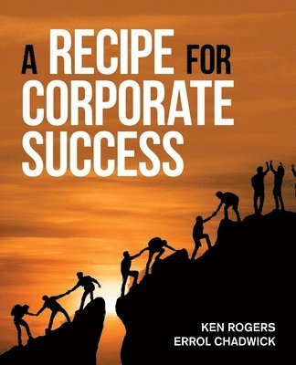bokomslag A Recipe for Corporate Success