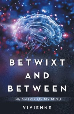 Betwixt and Between 1