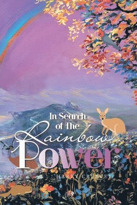 In Search of the Rainbow Power 1