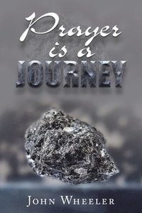 bokomslag Prayer Is a Journey