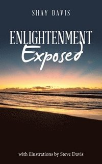 bokomslag Enlightenment Exposed