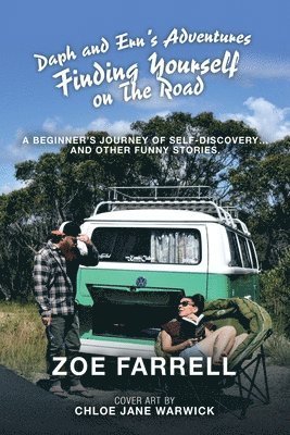 Daph and Ern's Adventures Finding Yourself on the Road 1