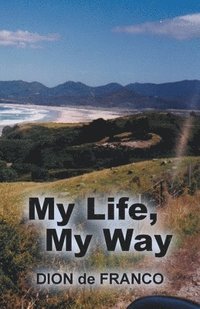 bokomslag My Life, My Way