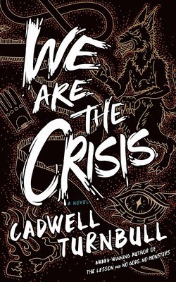 We Are the Crisis 1