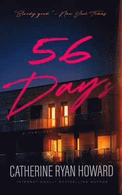 Catherine Ryan Howard - 56 Days, Inbunden