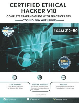 bokomslag CEH v10: EC-Council Certified Ethical Hacker Complete Training Guide with Practice Labs: Exam: 312-50