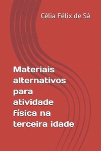 bokomslag Materiais Alternativos Para Atividade F