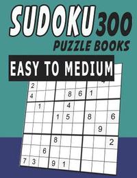 bokomslag Sudoku Puzzle Books Easy to Medium 300