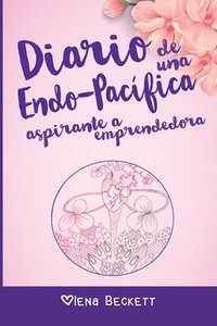 bokomslag Diario De Una Endo-Pac Fica Aspirante A
