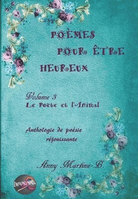 bokomslag Le Poète Et l'Animal: Anthologie de Poésie Réjouissante