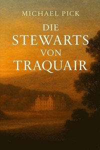 bokomslag Stewarts von Traquair