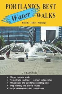 bokomslag Portland's Best Water Walks - Strolls - Hikes - Outings