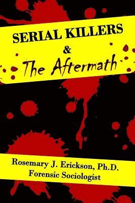 bokomslag Serial Killers and the Aftermath