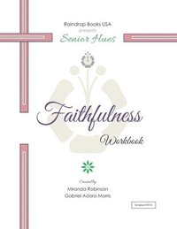 bokomslag Senior Hues: Faithfulness Coloring Book