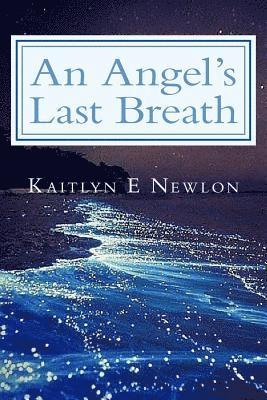 An Angel's Last Breath 1