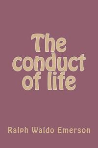 bokomslag The conduct of life