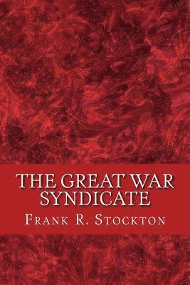 bokomslag The great war syndicate