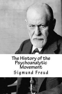 bokomslag The History of the Psychoanalytic Movement