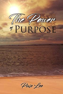 bokomslag The Power of Purpose