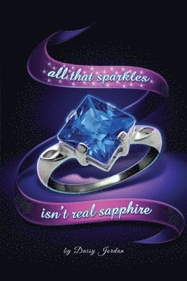 All That Sparkles Isn't Real Sapphire 1