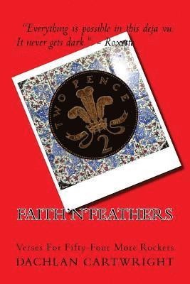 Dachlan Cartwright - Faith'n'Feathers: Verses For Fifty-Four More Rockers, Häftad