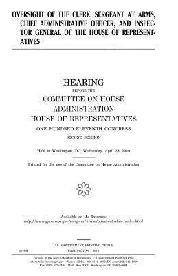 bokomslag Oversight of the Clerk, Sergeant at Arms, Chief Administrative Officer, and Inspector General of the House of Representatives