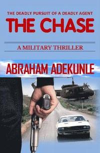 bokomslag The Chase: A Military Crime Thriller