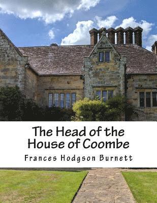 The Head of the House of Coombe 1