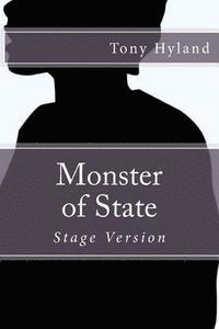 bokomslag Monster of State: Stage Version
