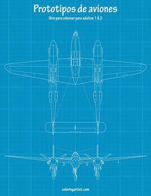 bokomslag Prototipos de aviones libro para colorear para adultos 1 & 2